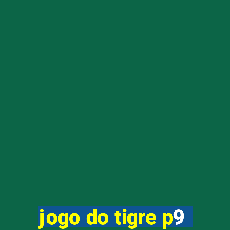 jogo do tigre p9